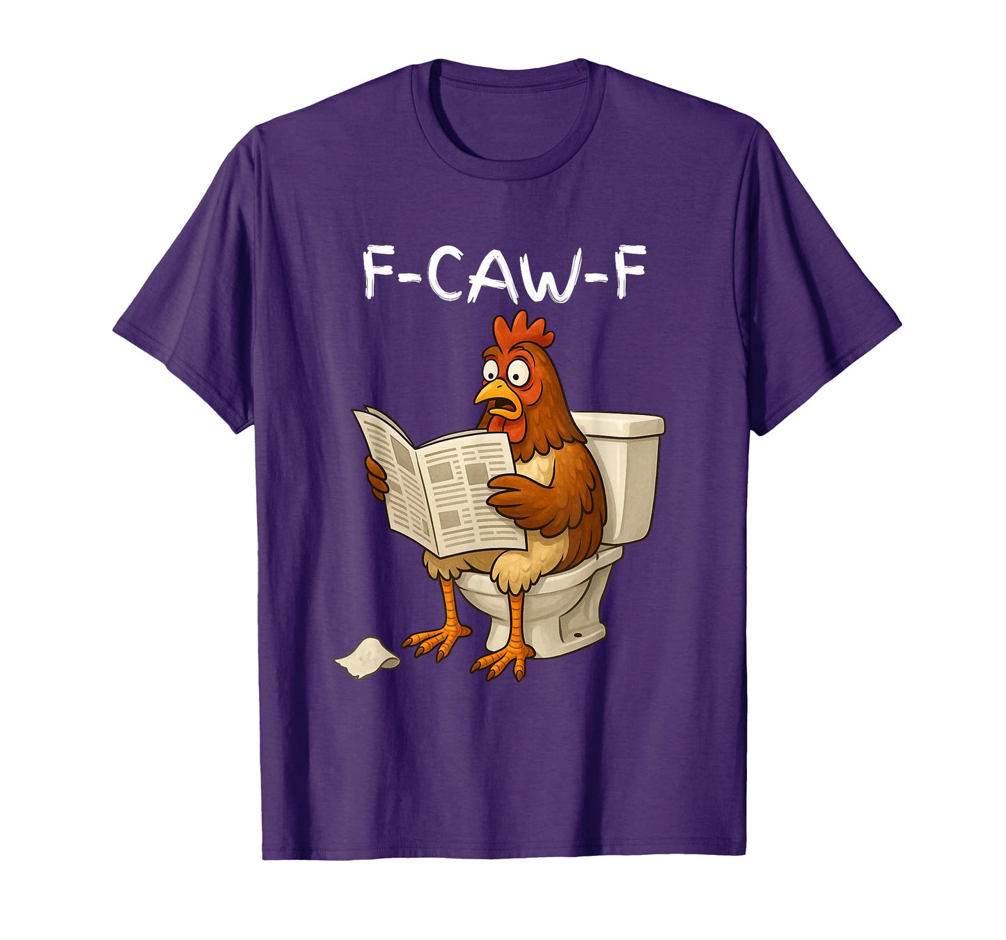 Funny F-Caw-F Women Shocking Chicken in Toilet Rooster Meme T-Shirt