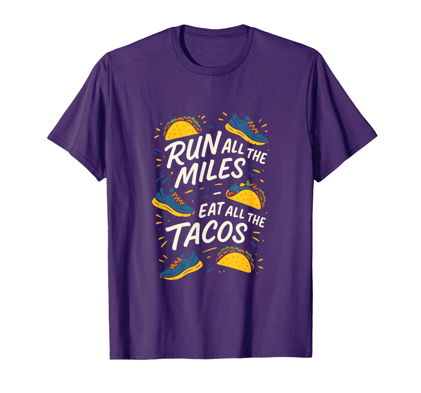 Run All The Miles - Funny Running Marathon T-Shirt