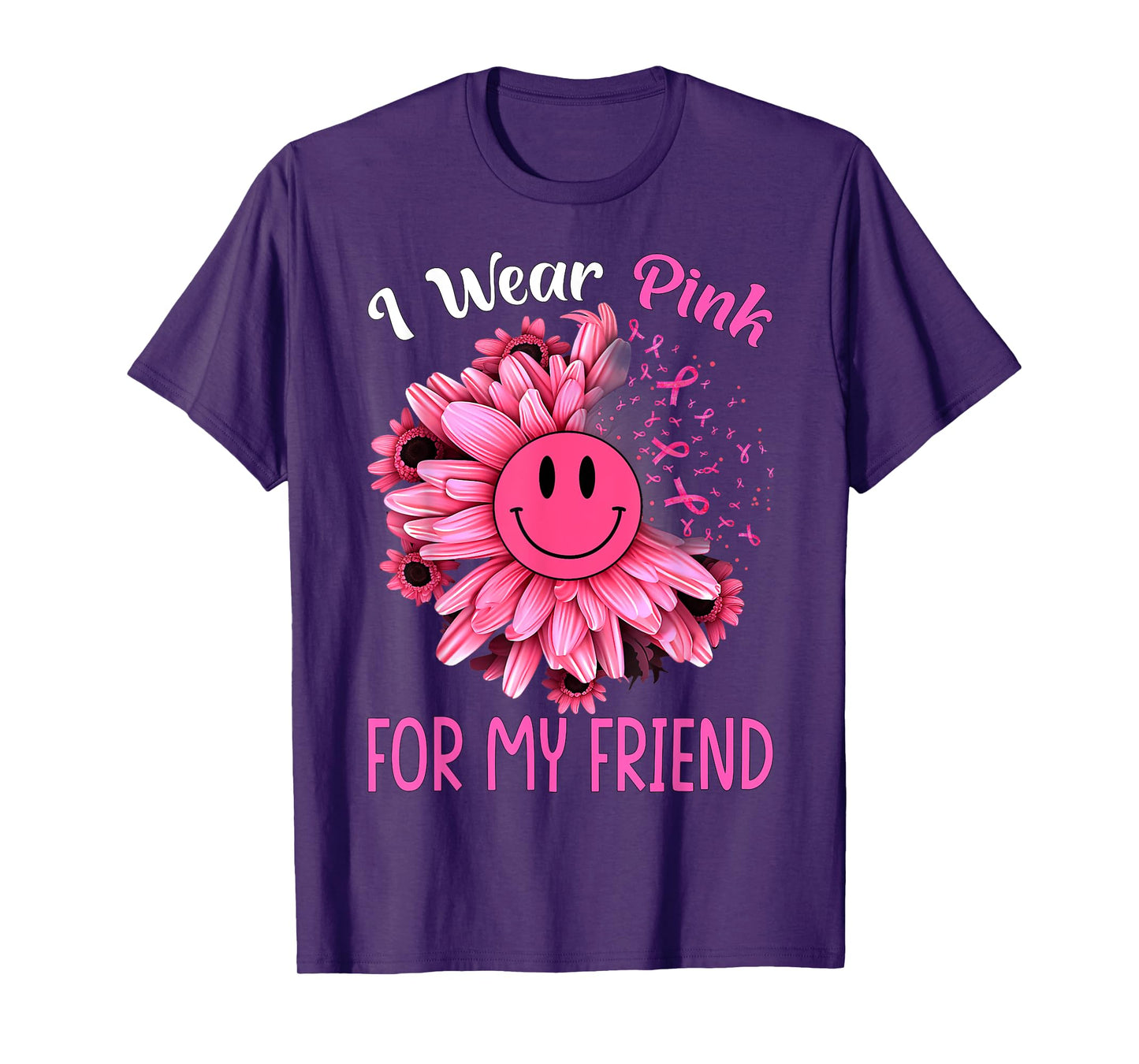 Sunflower Ribbon I Wear Pink For My Friend Breast Cancer T-Shirt