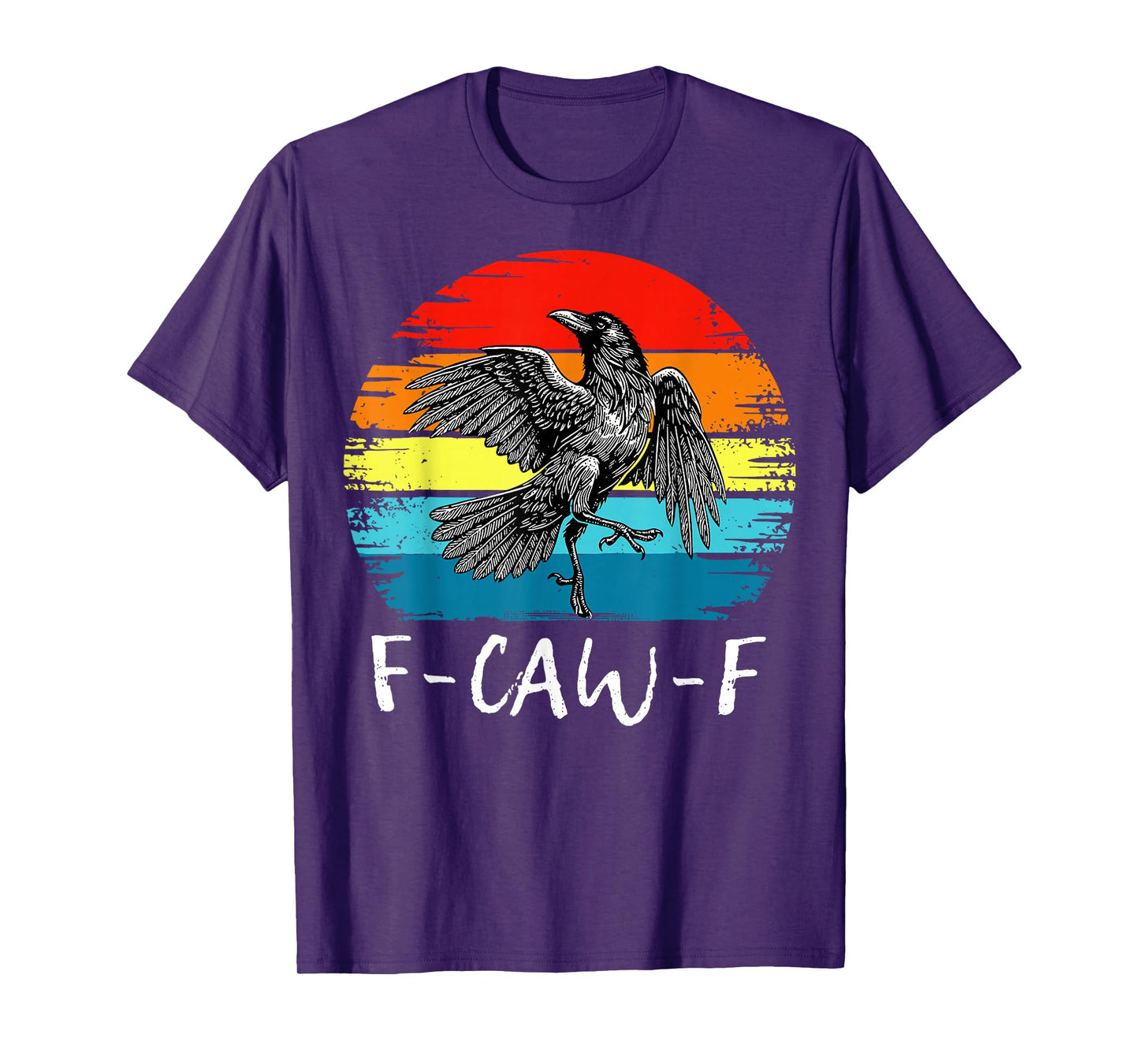 Funny F Caw F Raven Bird Cawing Graphic F-Caw-F Crow Pun T-Shirt