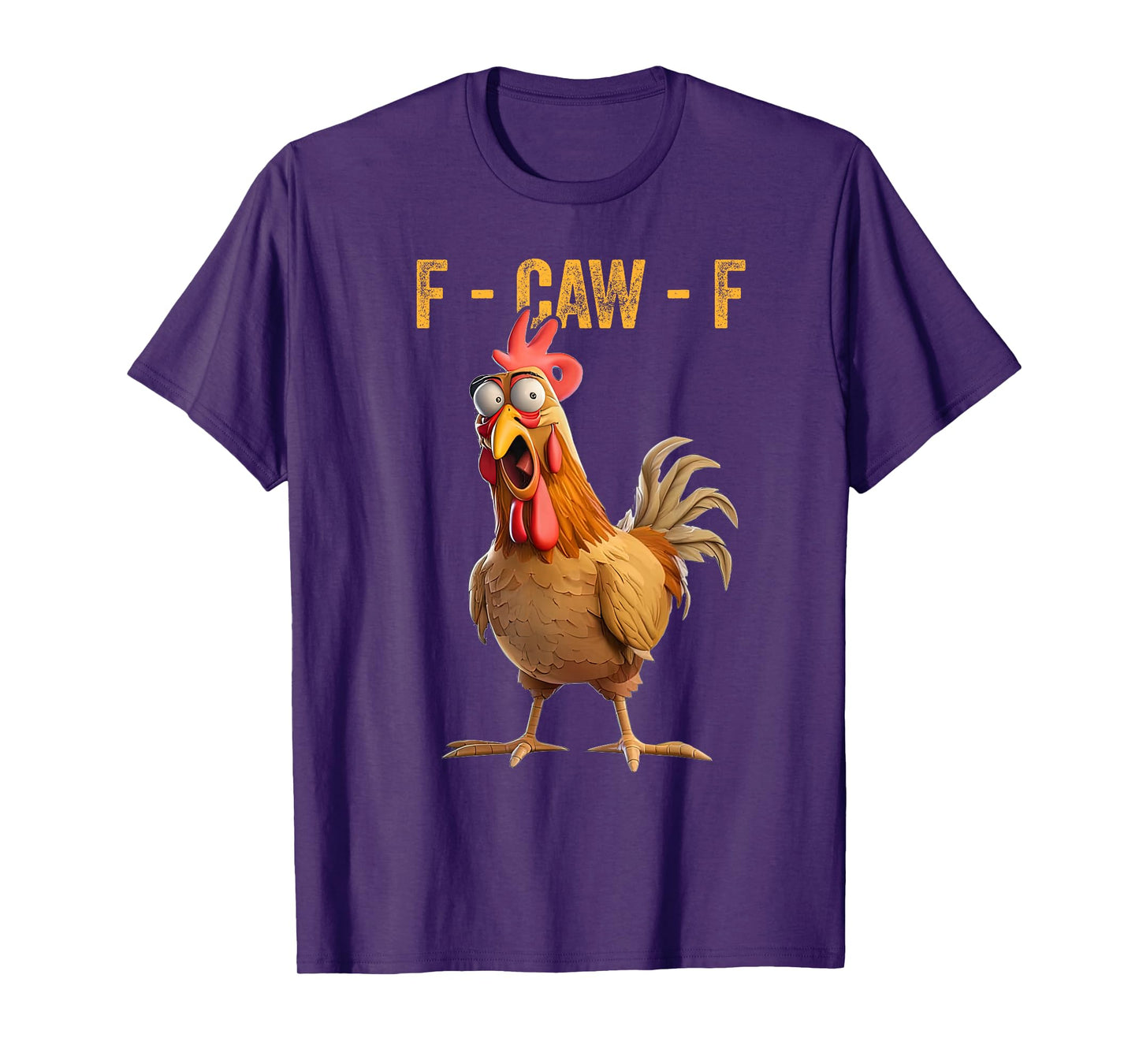 F-CAW-F Funny Chicken Rooster Meme Humor T-Shirt