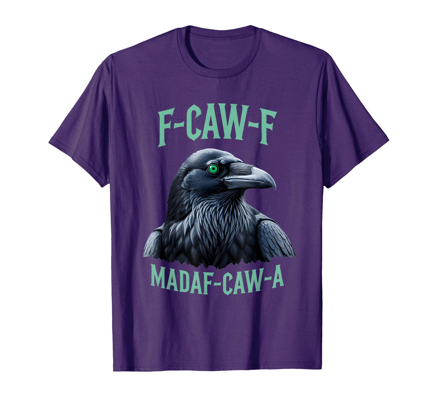 F-Caw-F Black Crow Blackbird FCAWF Madafakas T-Shirt
