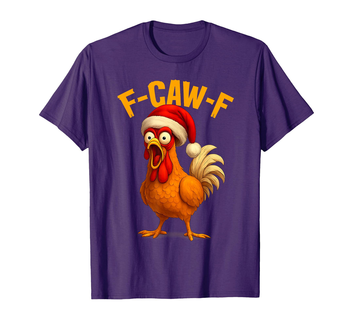 F-Caw-F Xmas Chicken FCAWF Humour Santa Hat Christmas Chicken T-Shirt