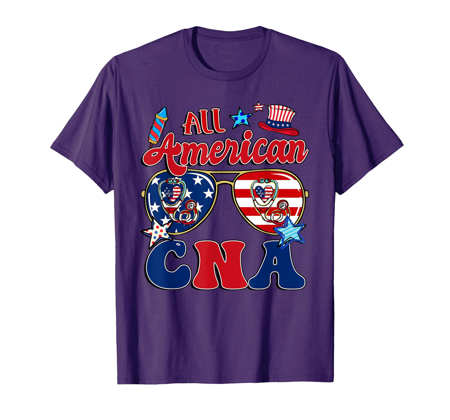 All American CNA Sunglasses American Flag 4th Of July T-Shirt