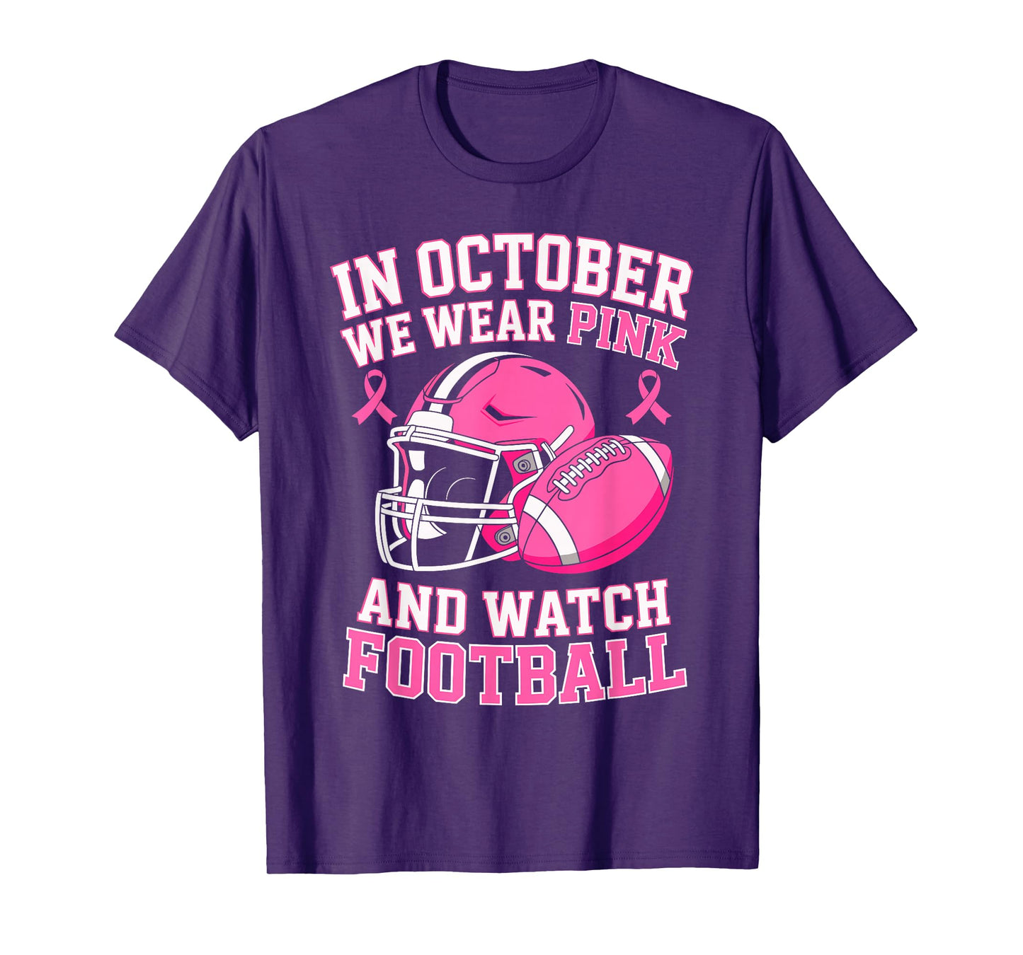in October We Wear Pink Support Team Breast Cancer Football T-Shirt