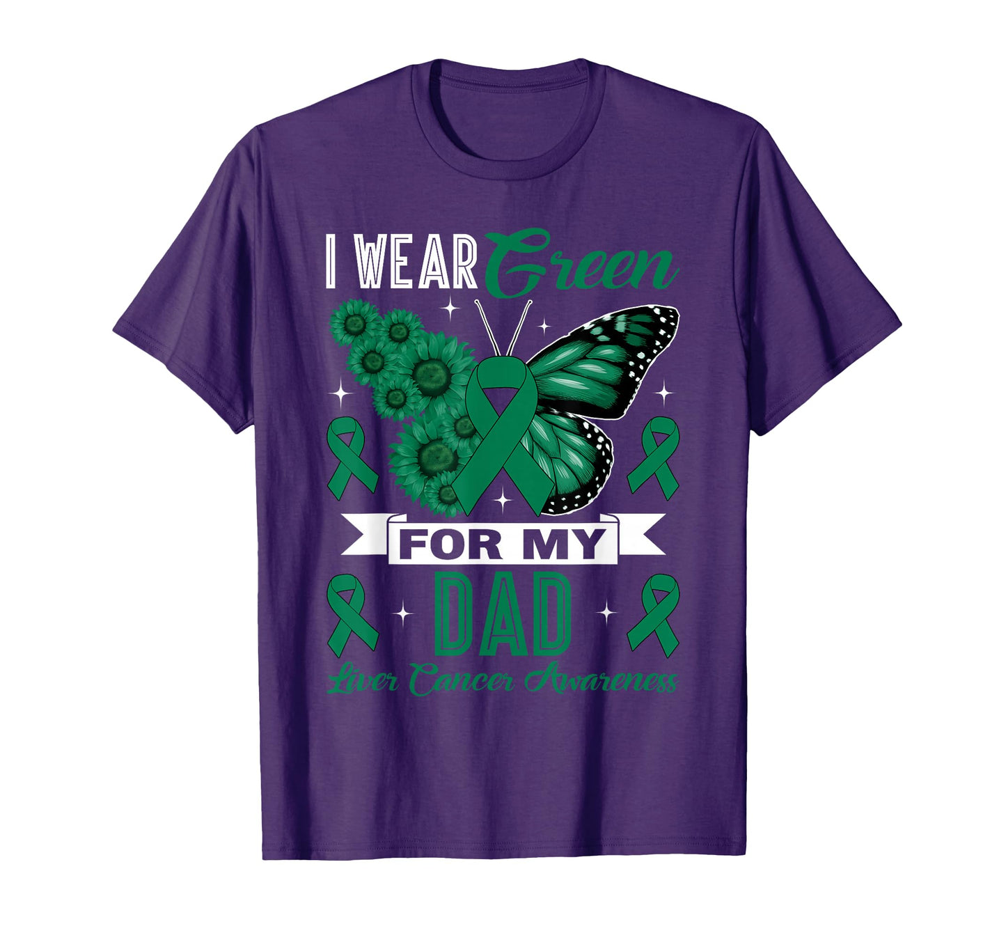I Wear Green for My Dad Liver Cancer Awareness Month T-Shirt