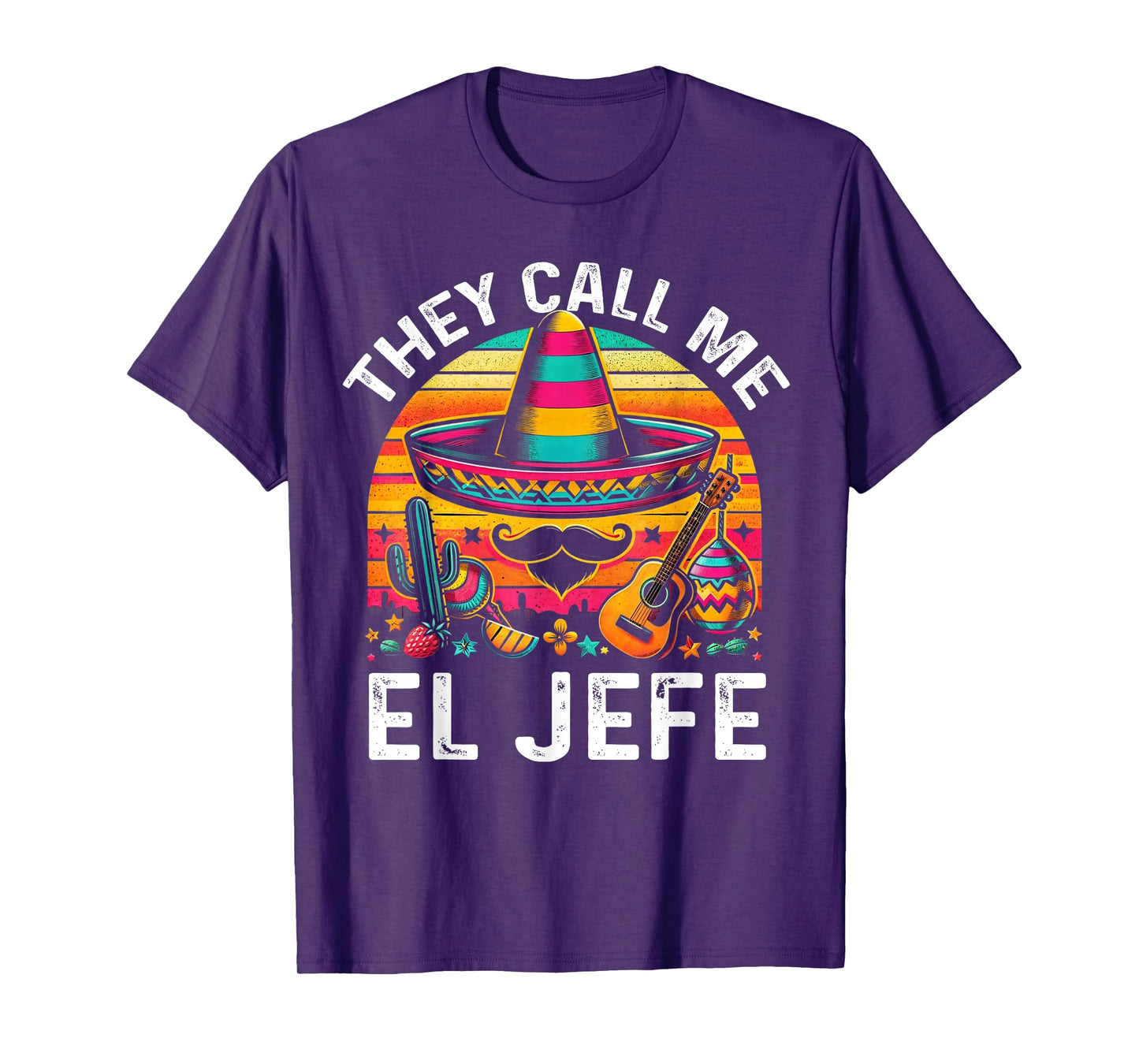 Cinco De Mayo They Call Me El Jefe Funny Mexican Fiesta T-Shirt
