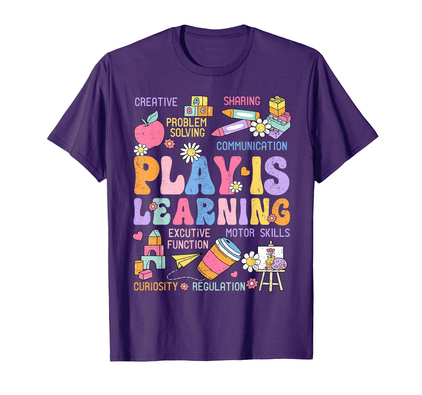 Play Is Learning Teacher Back To School First Day Of School T-Shirt