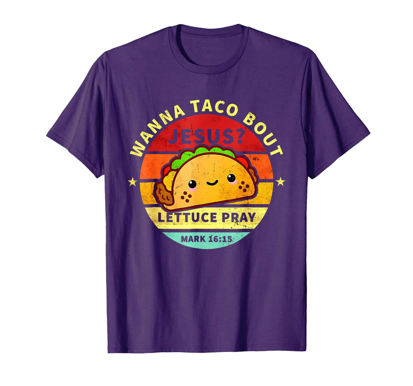 Wanna Taco Bout Jesus Cinco De Mayo Pun Women Men Christian T-Shirt