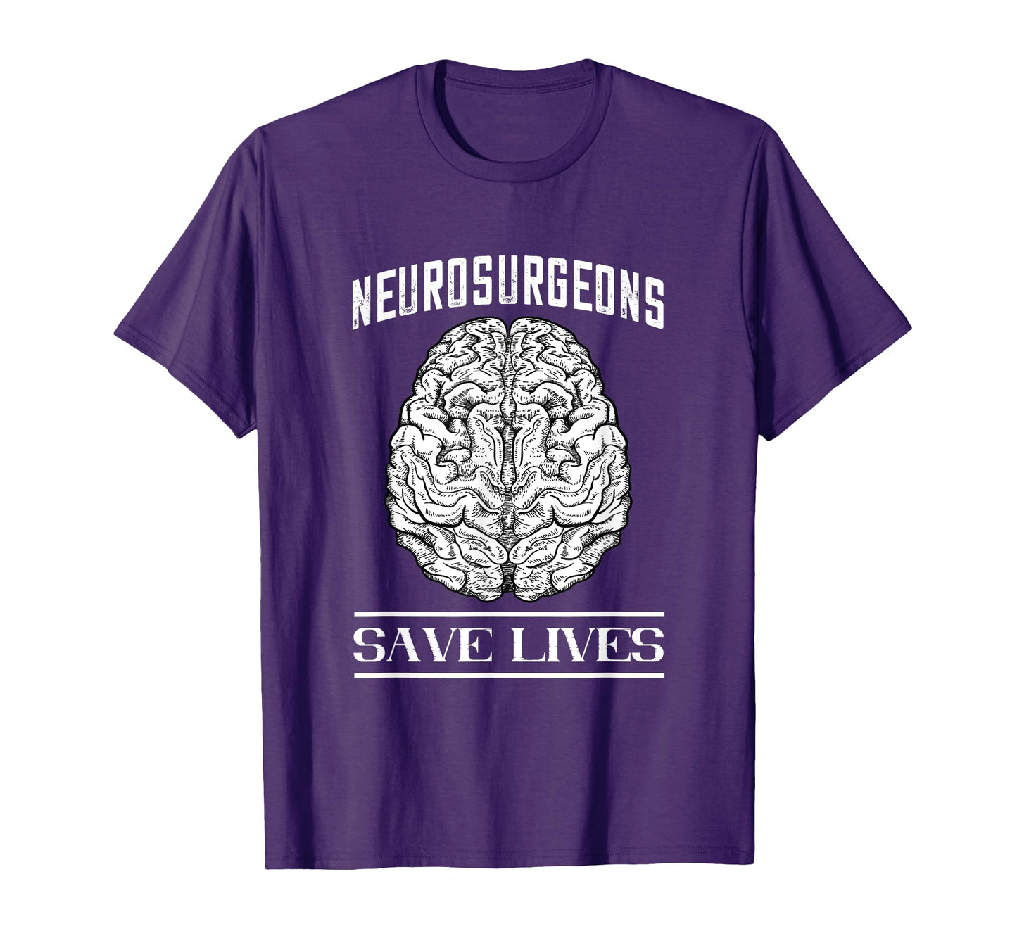 Brain Surgery Save Lives Tumor Cancer Neurosurgeon T-Shirt