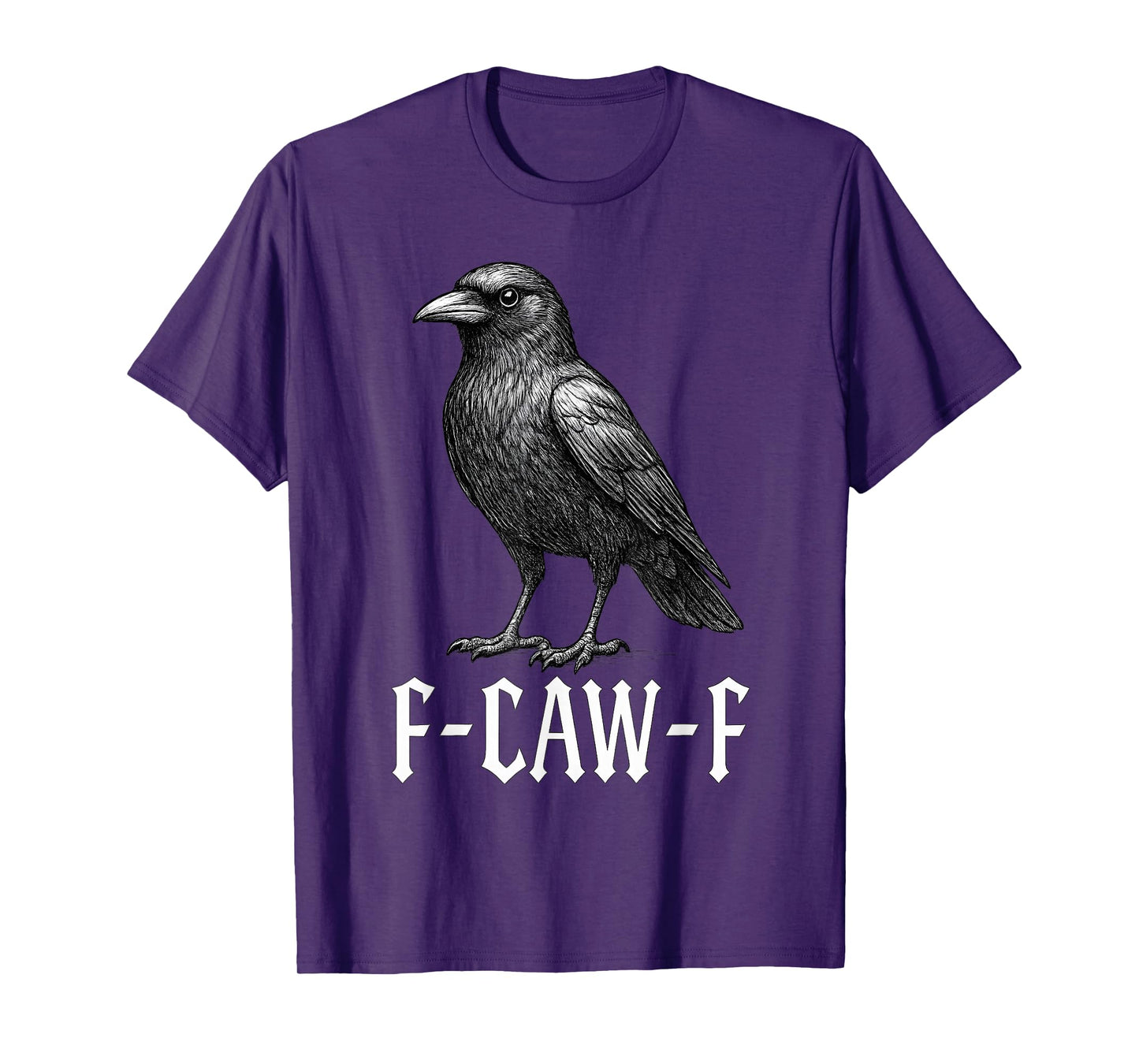 F-CAW-F Black Crow Gothic Bird Funny Sarcastic Humor T-Shirt