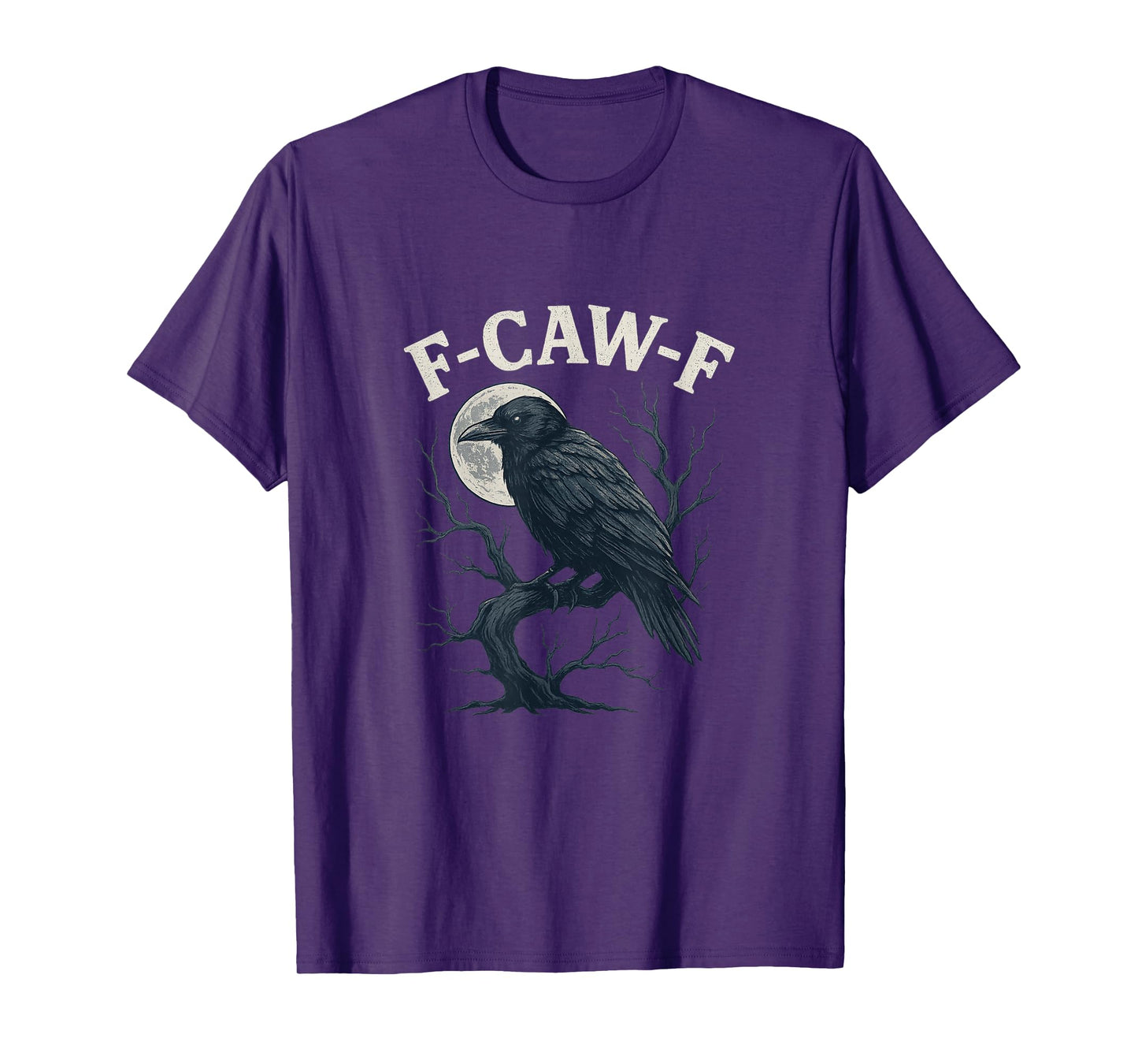 Black Crow F Caw F Funny Black Bird Moon Gothic Adult Humor T-Shirt