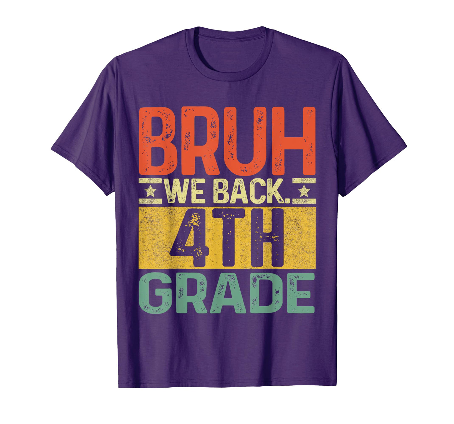 Bruh We Back 4th Grade First Day Of School Teachers Boys T-Shirt