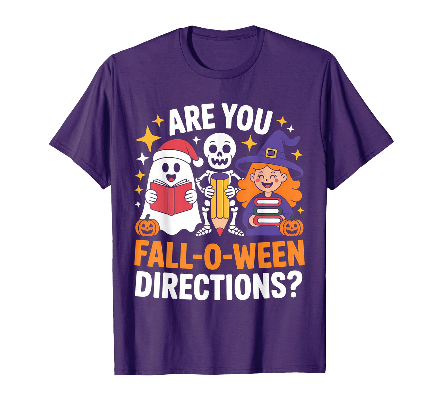 Funny Halloween Teacher Joke are You Fall O Ween Directions T-Shirt