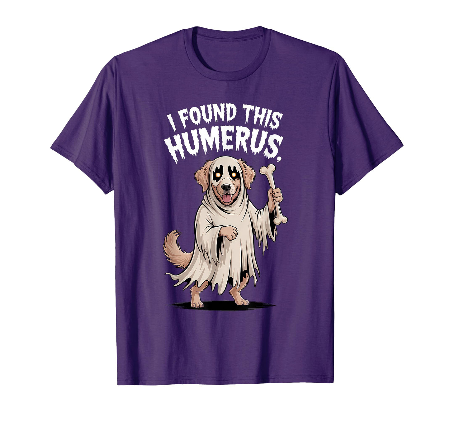 Retriever Halloween Ghost Dog I Found This Humerus T-Shirt