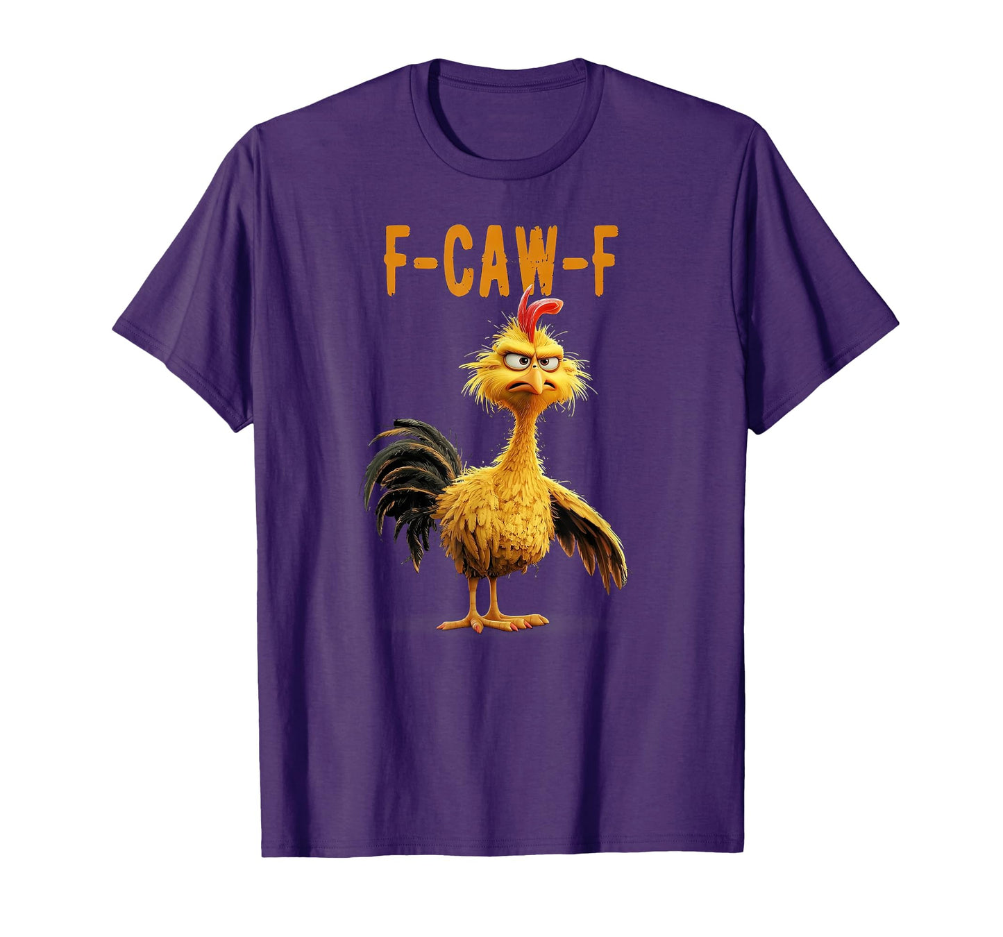 F-CAW-F Funny Chicken Rooster Meme Humor T-Shirt