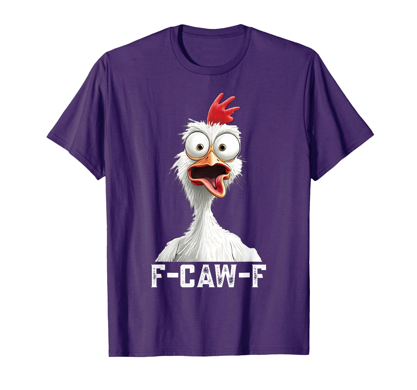 F-Caw-F Funny Chicken Humor Rooster Meme F Caw F Chicken T-Shirt
