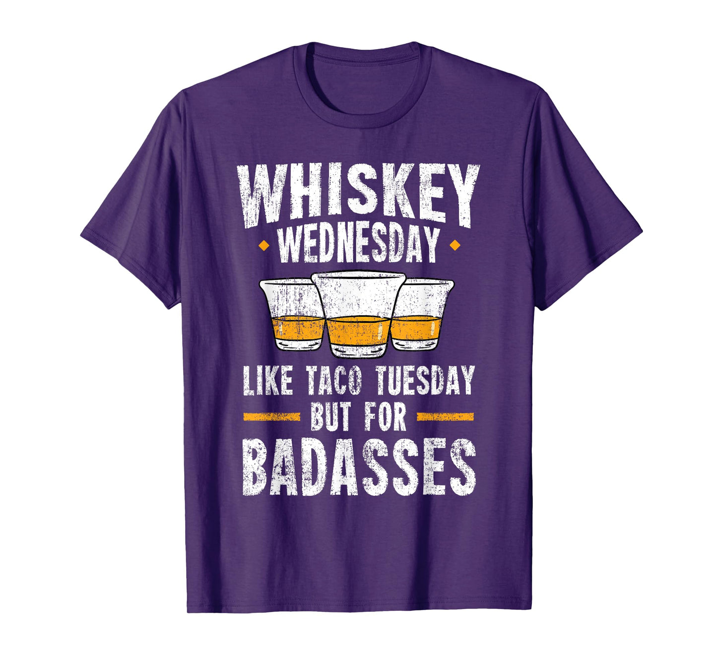 Whiskey Wednesday Is Like Taco Tuesday But For Badasses T-Shirt