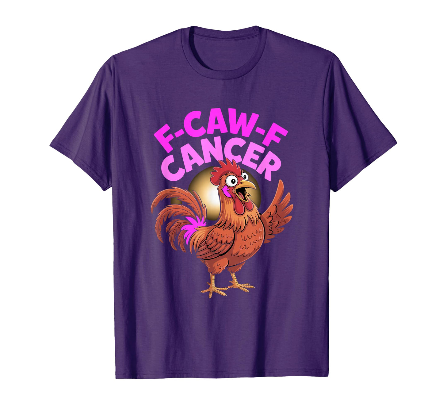 F-Caw-F Cancer Breast Cancer Awareness Month Funny T-Shirt