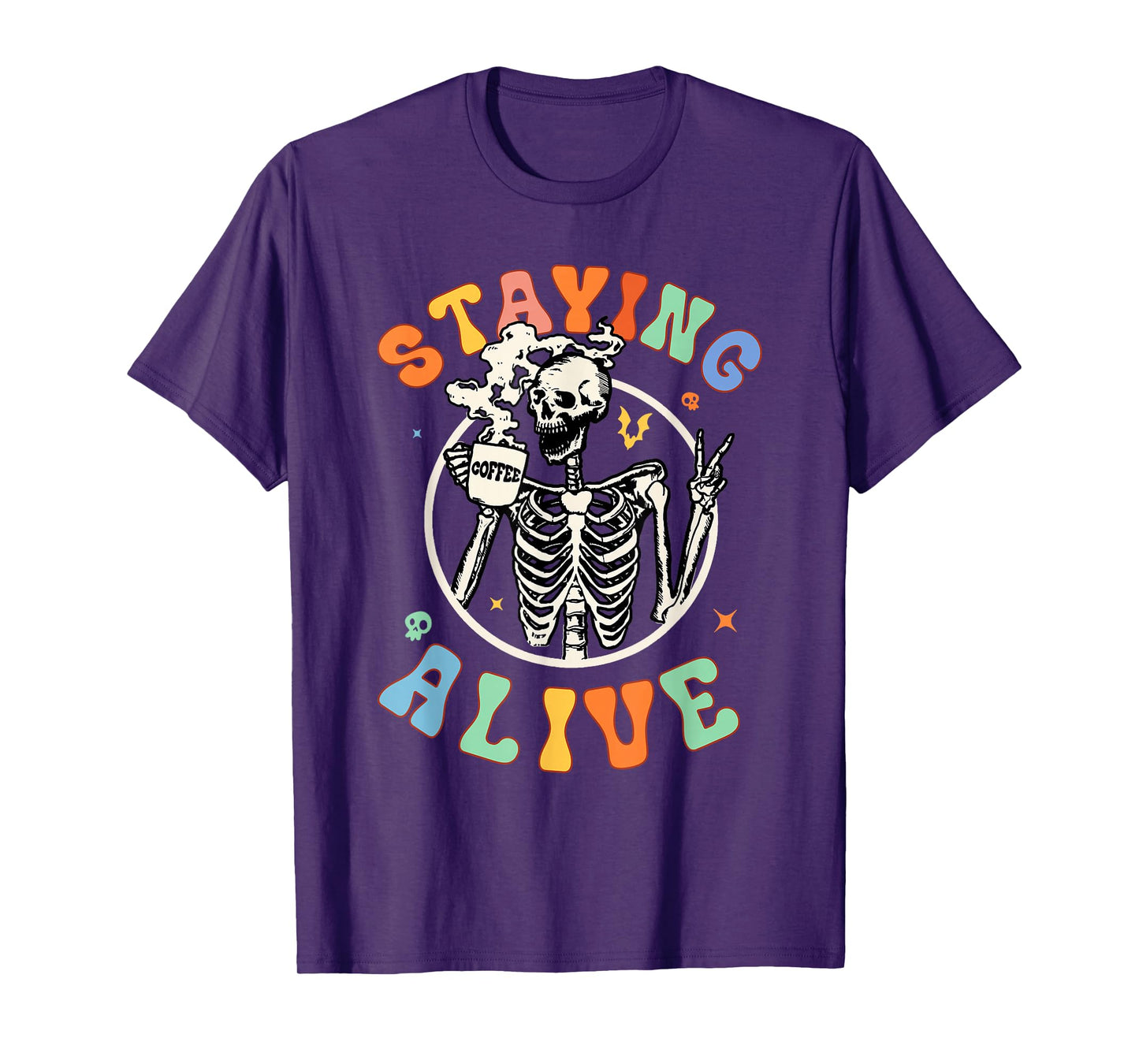 Staying Alive Skeleton Coffee Halloween T-Shirt