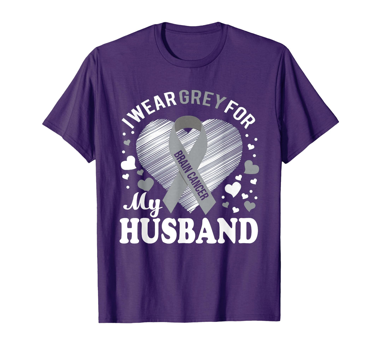 I Wear Grey For My Husband Brain Cancer Awareness T Shirt T-Shirt