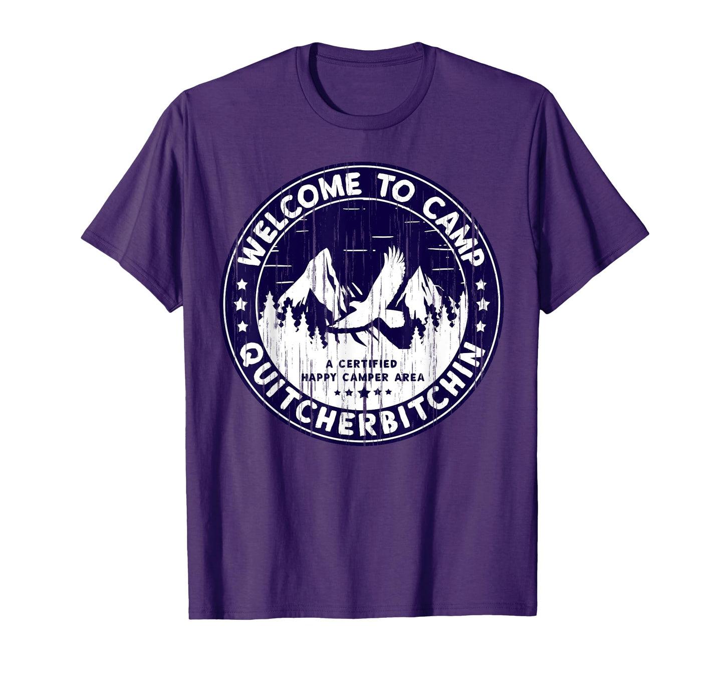 Welcome To Camp Quitcherbitchin Camper T-Shirt