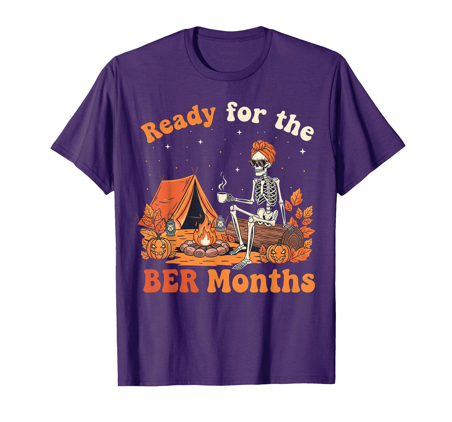 Skeleton Camping BER Months Cozy Autumn Campfire Coffee T-Shirt
