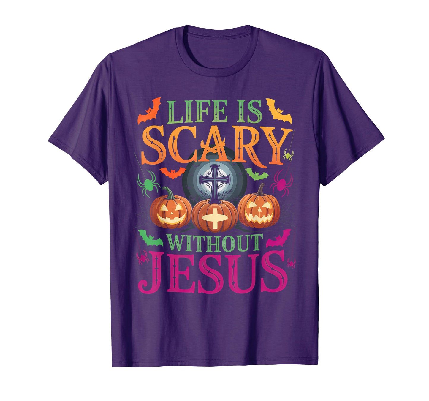 Life is Scary Without Jesus Christian Halloween T-Shirt