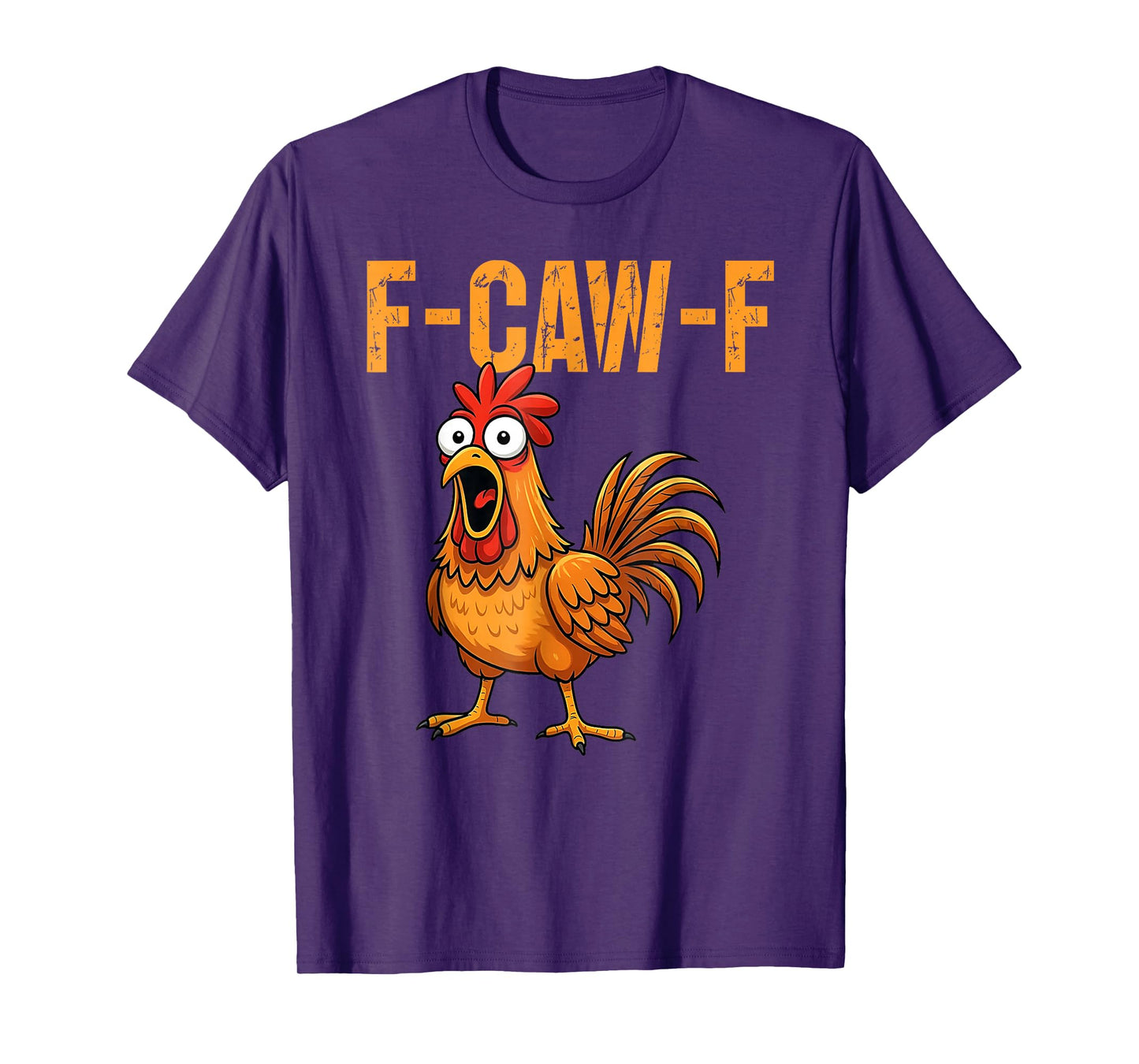 Funny F-Caw-F Chicken FCAWF Chicken T-Shirt