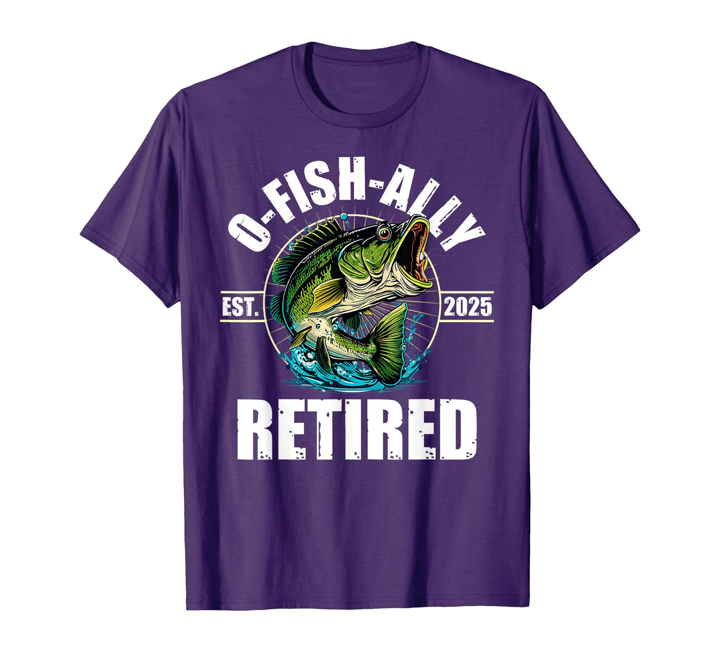 Fisherman Fishing Retirement Gift O-Fish-Ally Retired 2025 T-Shirt