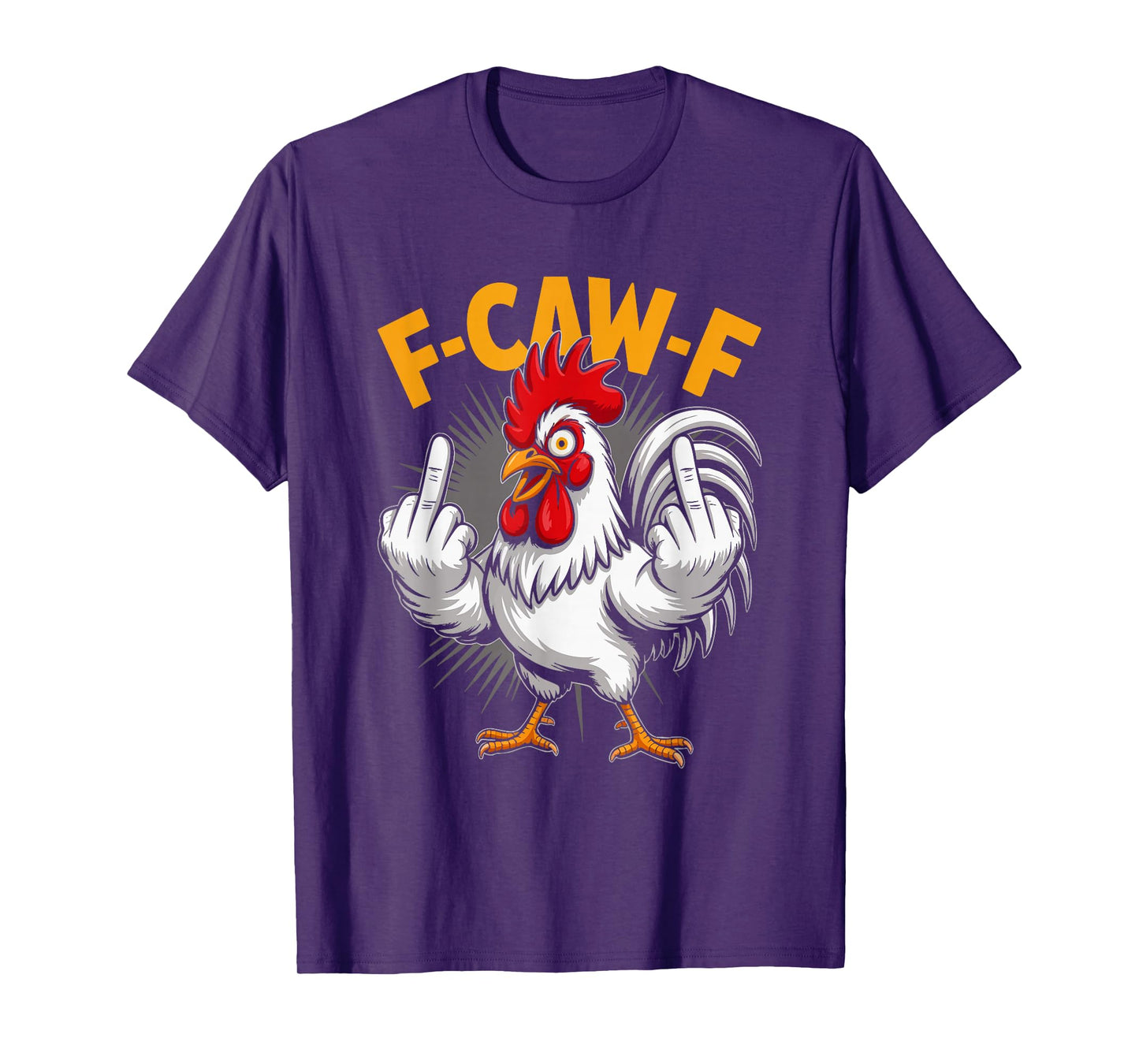 F-Caw-F Funny Chicken Quote Meme Style 04 T-Shirt