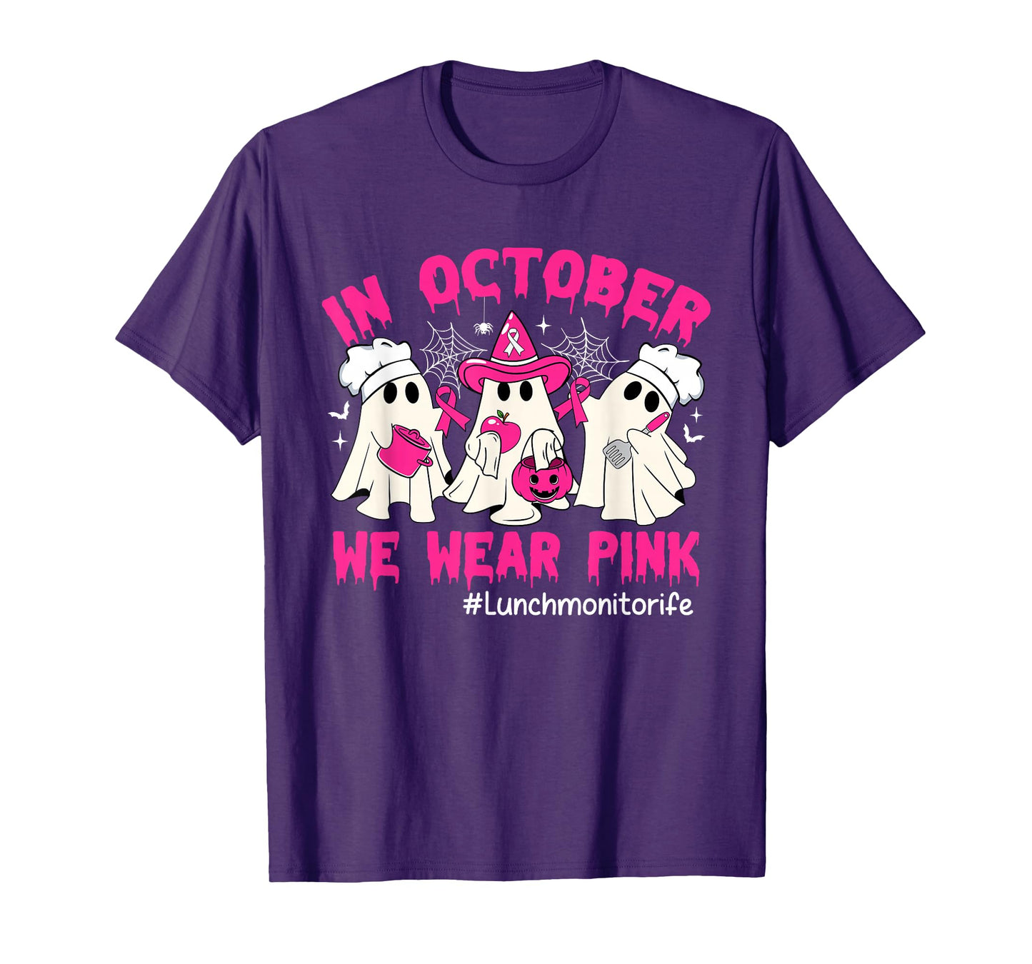 In October We Wear Pink Lunch Monitor Life Breast Cancer T-Shirt