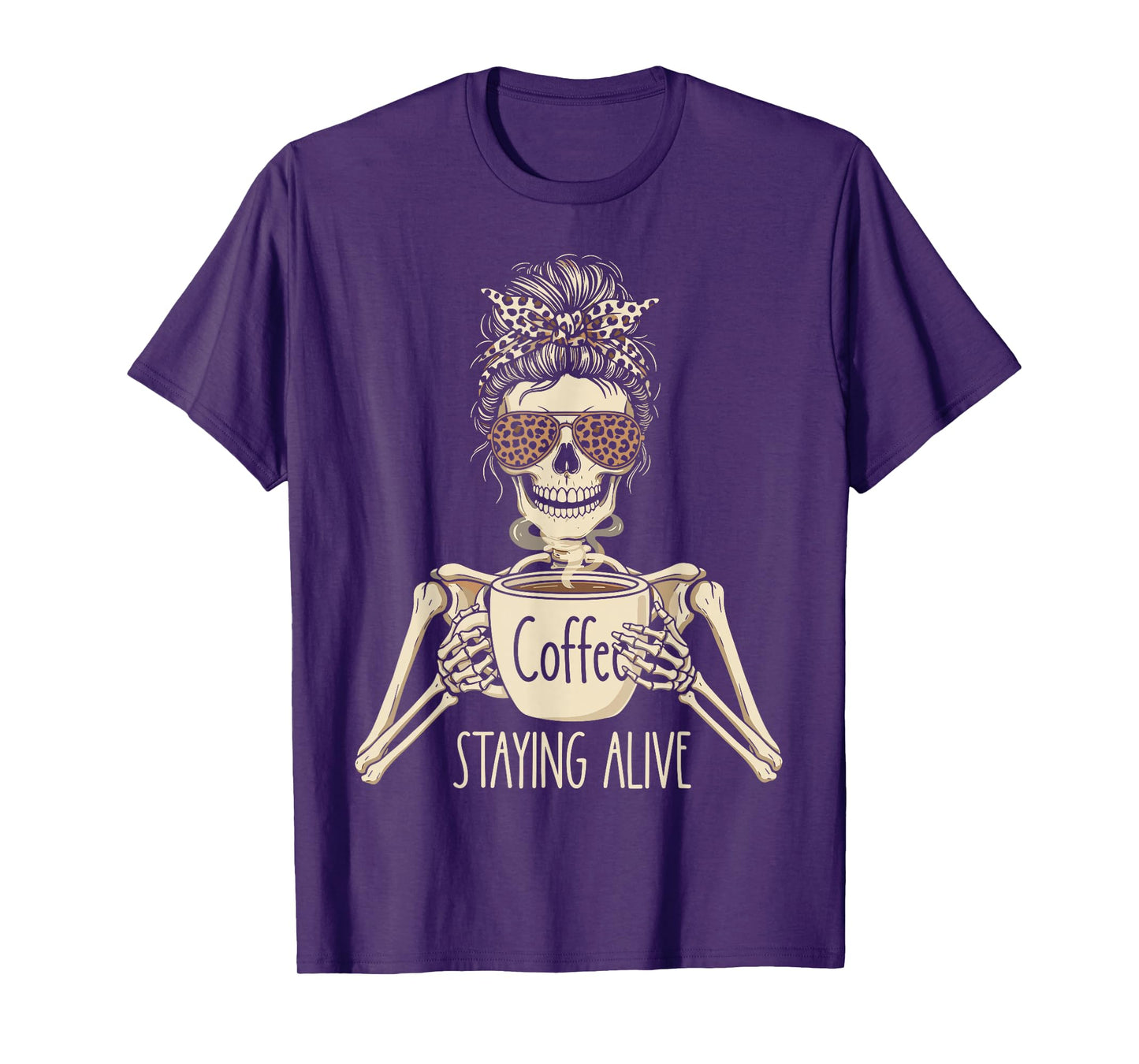 Staying Alive Leopard Print Skeleton Coffee Halloween T-Shirt