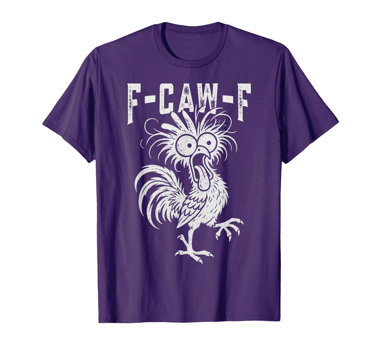 Funny F-Caw-F Chicken Shirts, FCAWF Chicken for Men Women T-Shirt