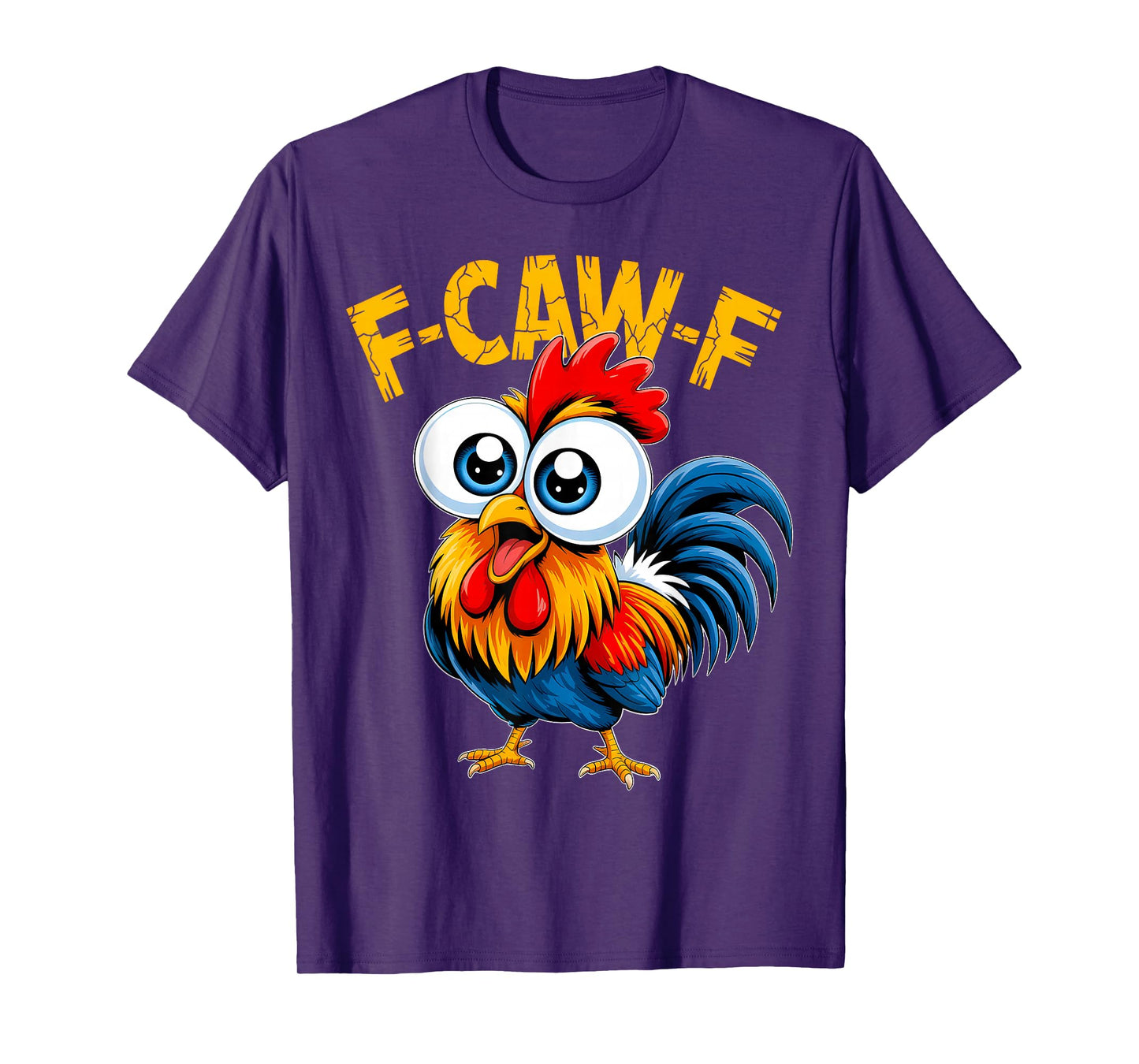 F-Caw-F Chicken Lover FCAWF Rooster Funny Humor T-Shirt