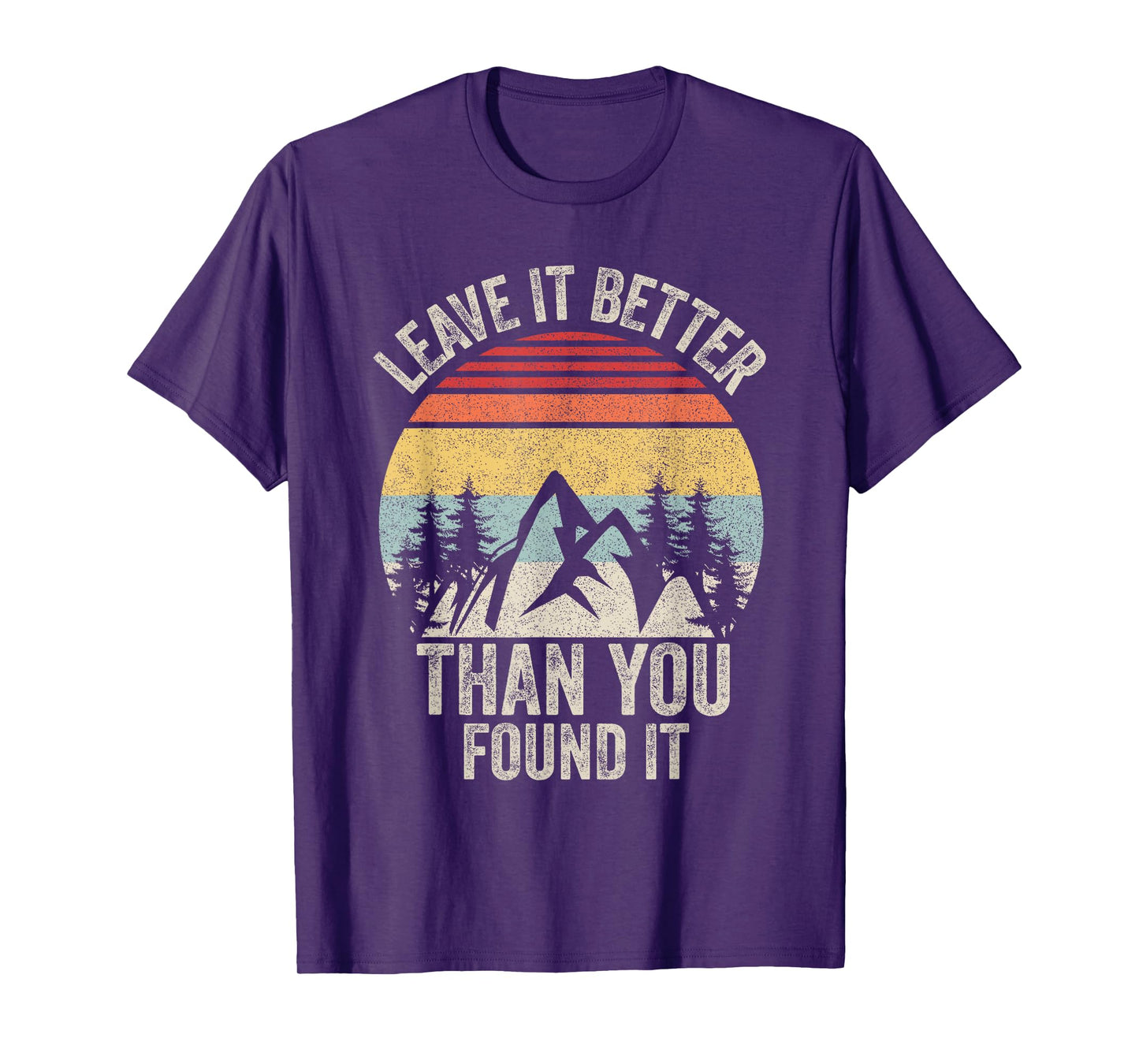 Vintage Retro Leave It Better Than You Found It Gift Camping T-Shirt