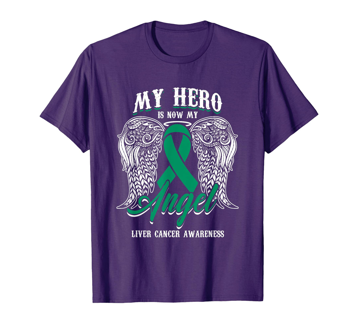 Green Ribbon Month Liver Cancer Attention Hero My Angel T-Shirt