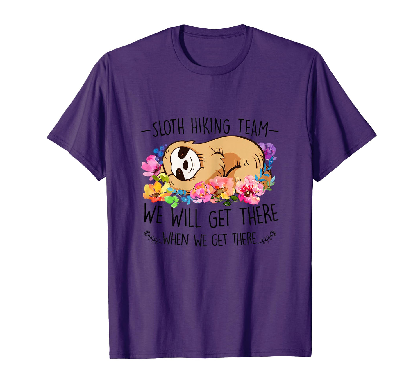 Sloth Hiking Team Funny Camping Flower Mothers day Women T-Shirt