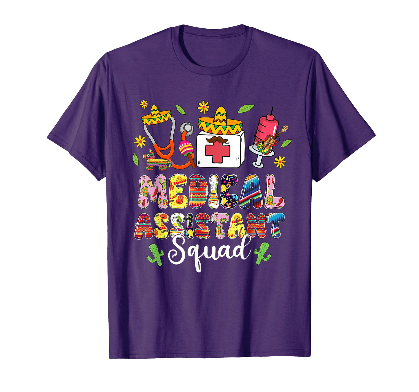 Medical Assistant Squad Lets Fiesta Cinco De Mayo Mexican T-Shirt