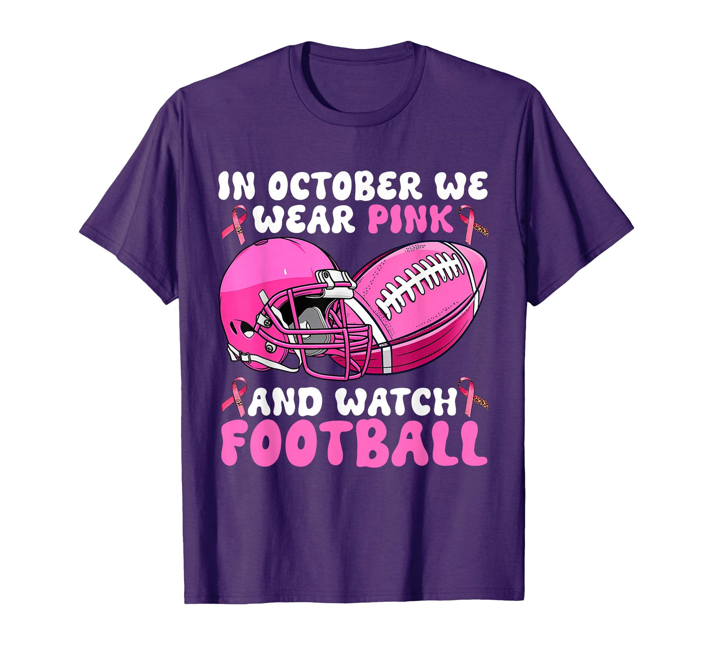 In October We Wear Pink Football Breast Cancer Awareness T-Shirt