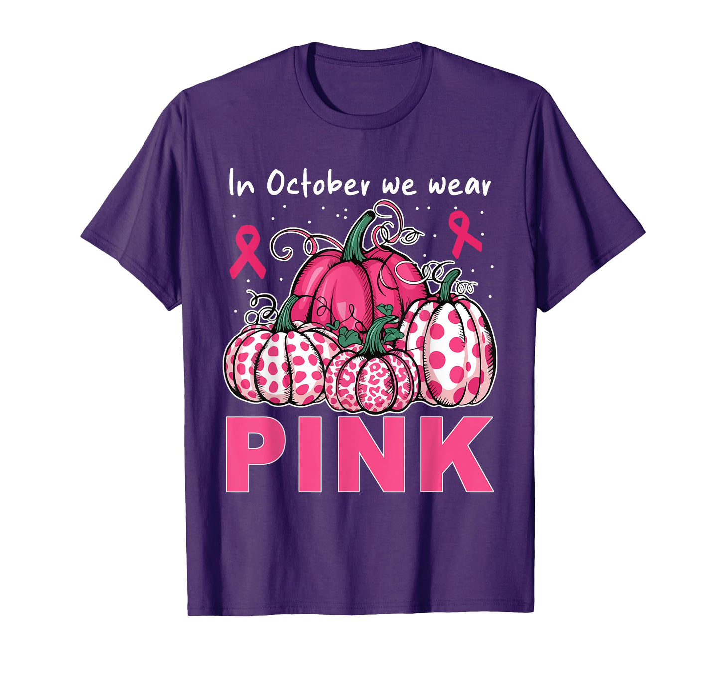In October We Wear Pink Pumpkin Breast Cancer Awareness T-Shirt