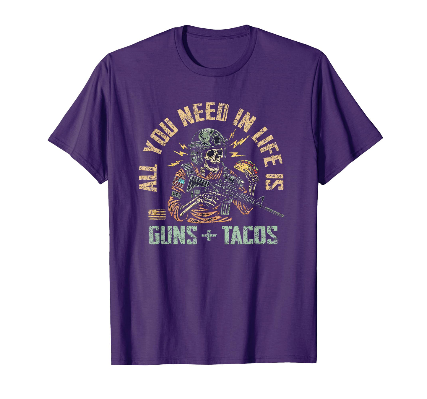 All You Need In Life Is Guns And Tacos Skull Food T-Shirt