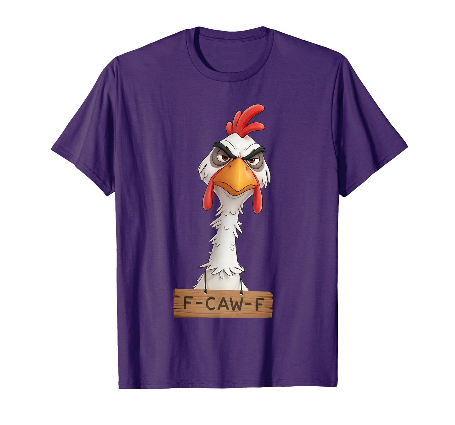 Chicken Lover Funny F-Caw-F Chicken T-Shirt