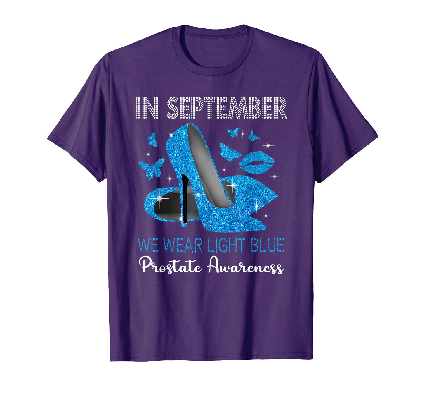 In September Wear Light Blue High Heels Prostate Awareness T-Shirt