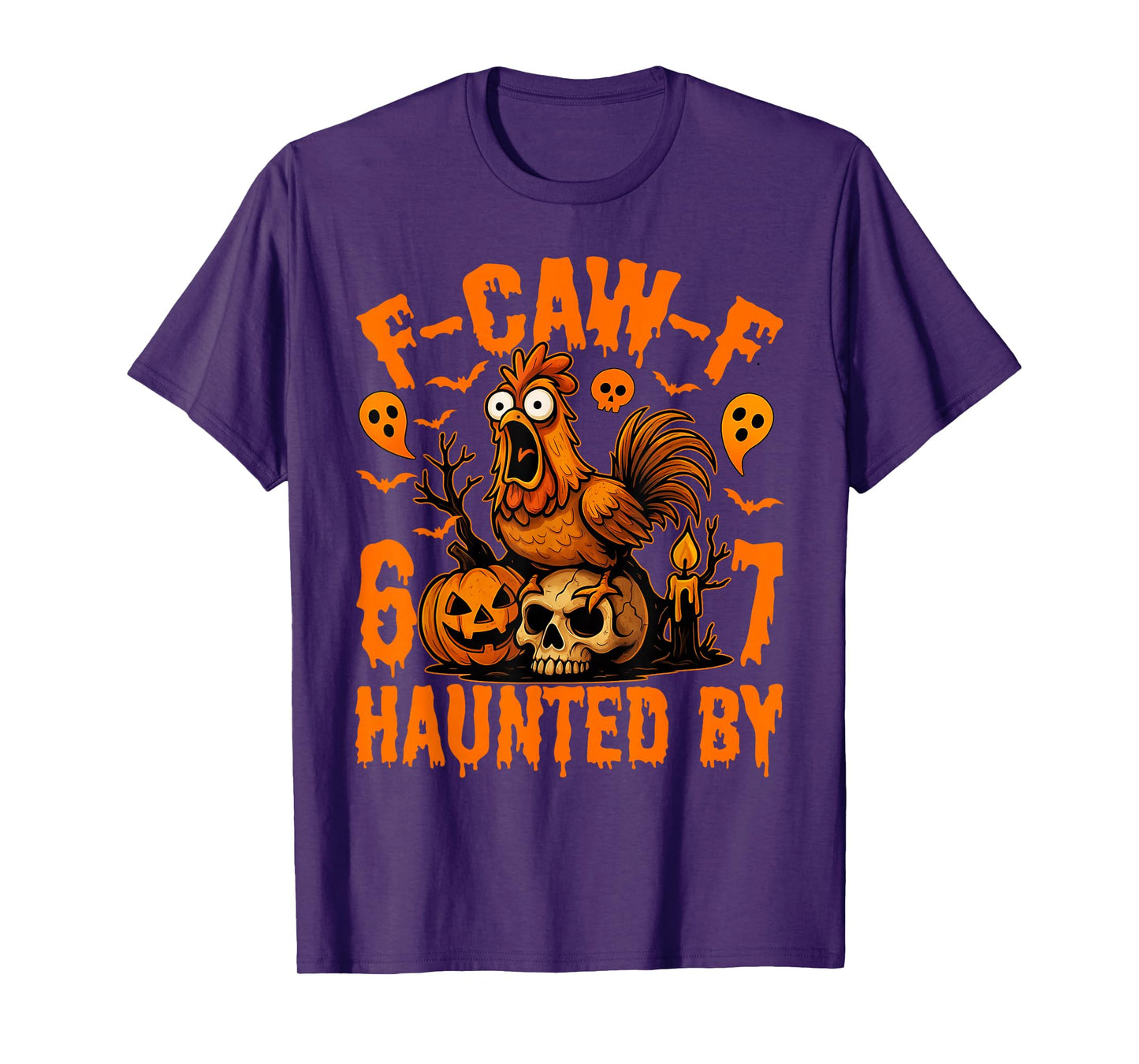 Funny Halloween Meme Haunted by 67 Six Seven Chicken F-Caw-F T-Shirt
