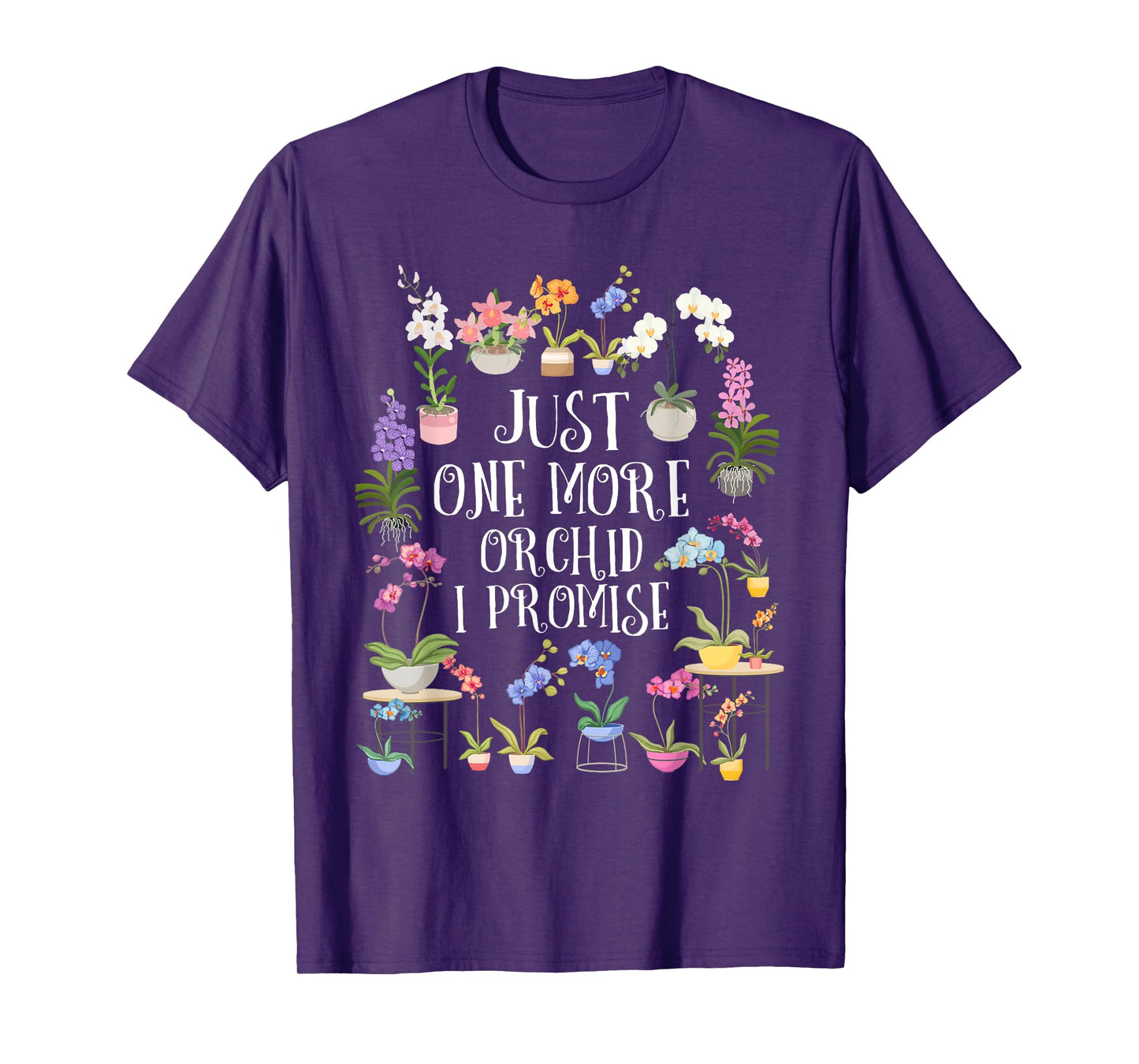 Just one More Orchid Shirt | Orchid Hunter Shirt Orchid T-Shirt
