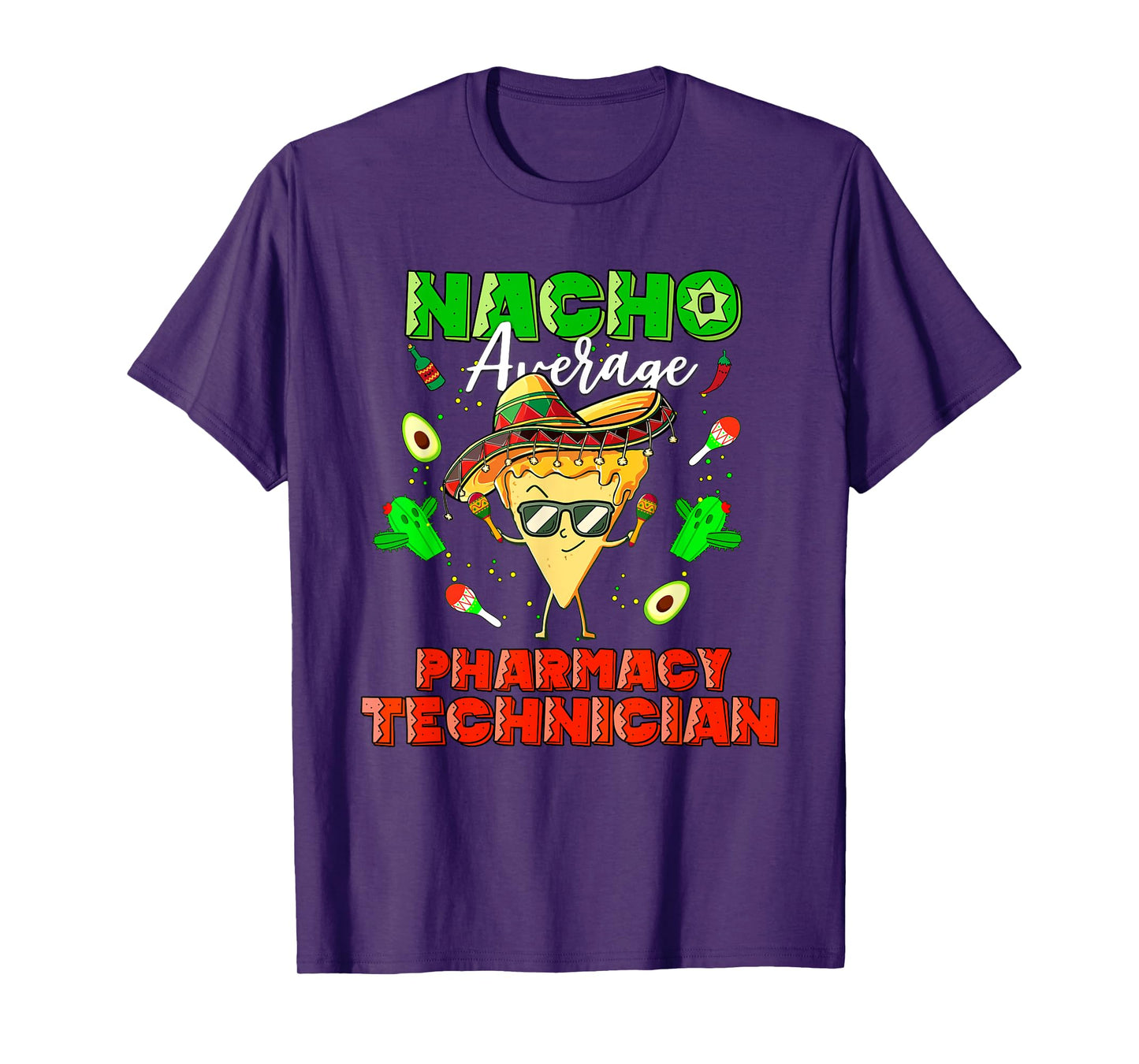 Mexican Nacho Average Pharmacy Technician T-Shirt