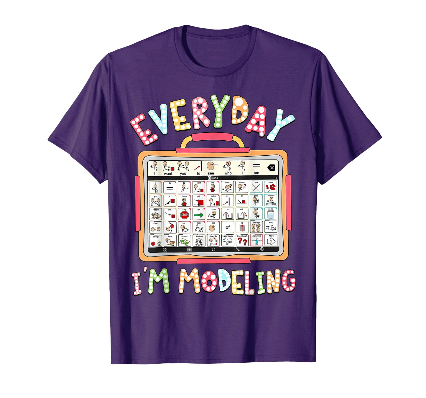 Speech Therapy, Everyday I'm Modeling, Speech Therapist Tee T-Shirt