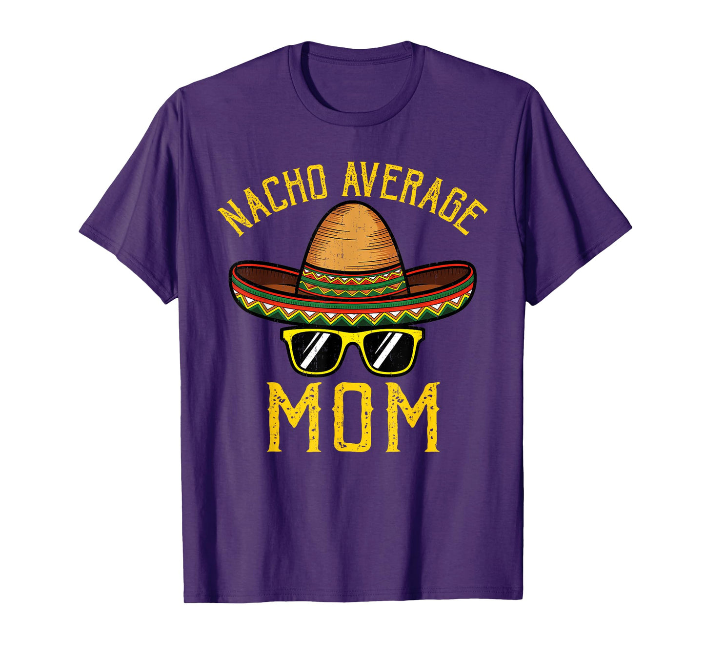 Nacho Average Mom Funny Cinco De Mayo Mexican Sombrero Women T-Shirt