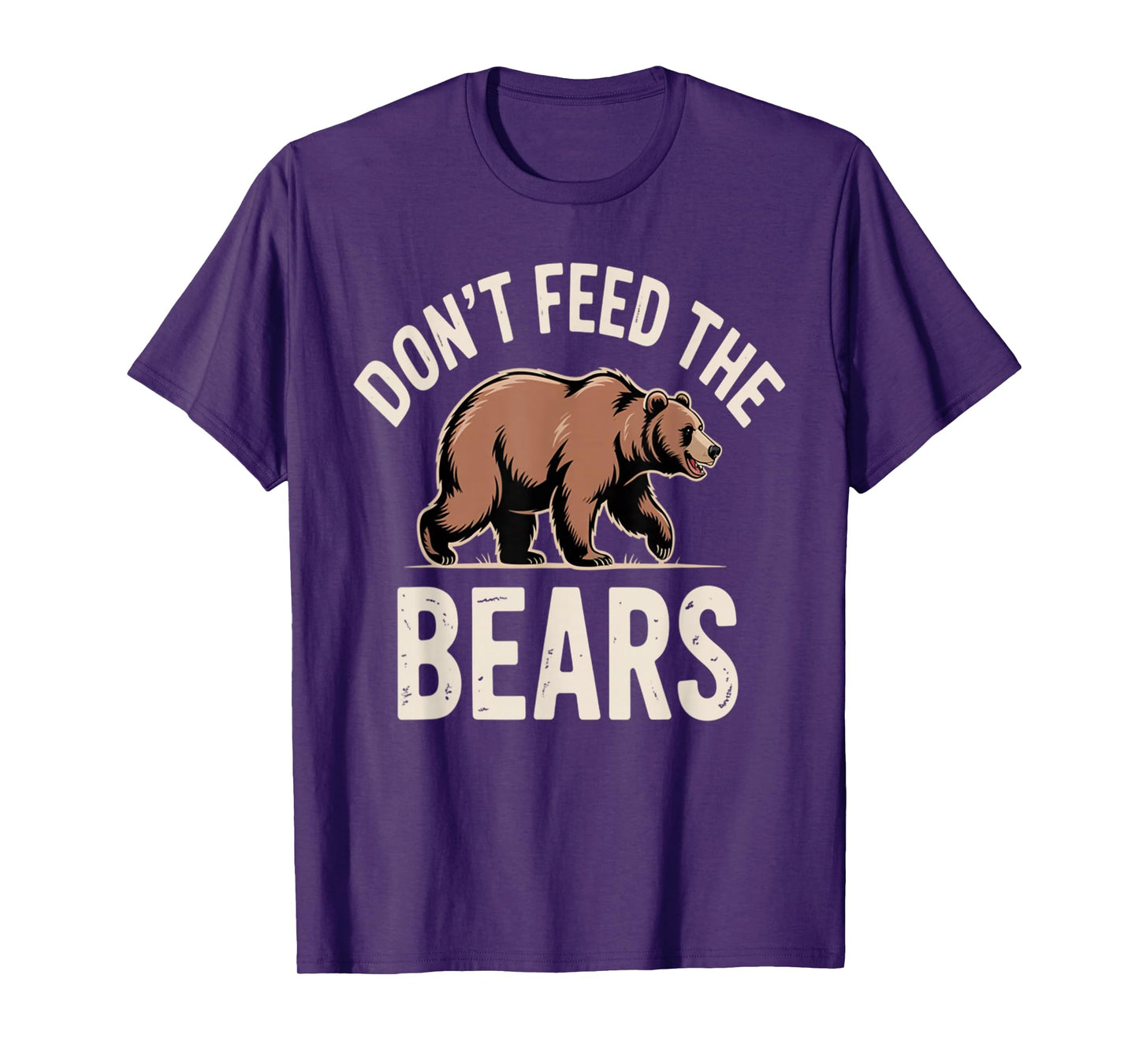 Vintage Don't Feed The Bears for Men and Women T-Shirt